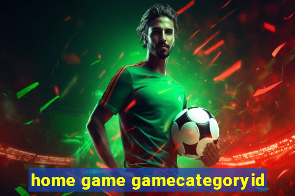 home game gamecategoryid